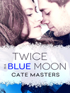 Cover image for Twice in a Blue Moon